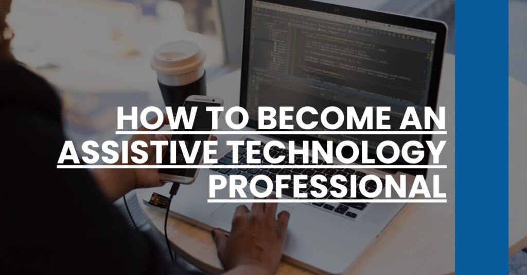 How to Become an Assistive Technology Professional Feature Image